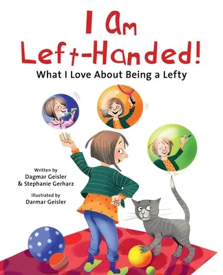 Jestem leworęczny! Co kocham w byciu leworęcznym - I Am Left-Handed!: What I Love about Being a Lefty