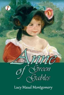 Ania z Zielonego Wzgórza - Anne of Green Gables