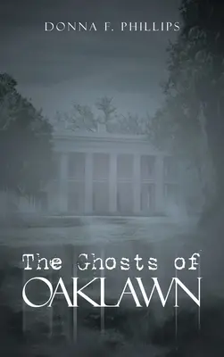 Duchy Oaklawn - The Ghosts of Oaklawn