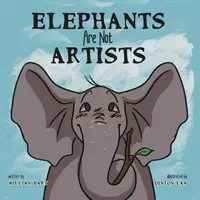 Słonie nie są artystami - Elephants Are Not Artists