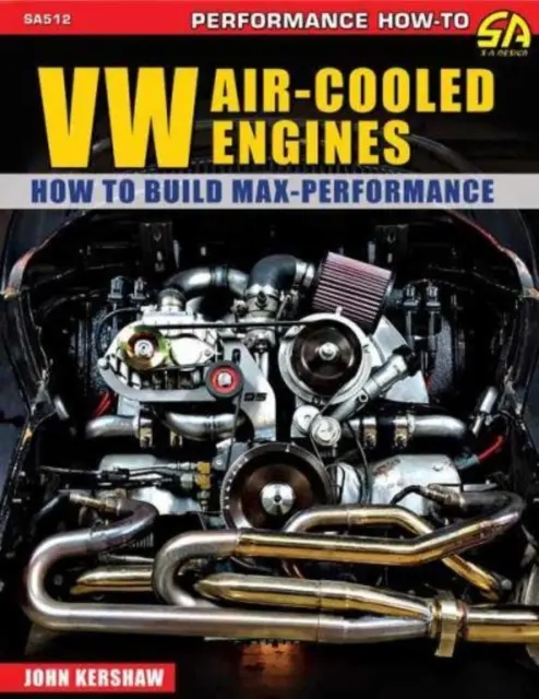 Silniki VW chłodzone powietrzem: Jak zbudować silnik o maksymalnej wydajności - VW Air-Cooled Engines: How to Build Max-Performance