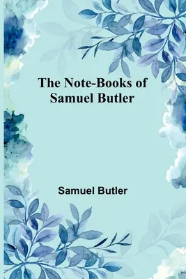 Notatniki Samuela Butlera - The Note-Books of Samuel Butler