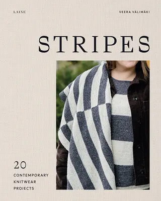 Stripes: 20 współczesnych projektów dzianin - Stripes: 20 Contemporary Knitwear Projects