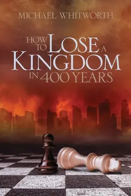 Jak stracić królestwo w 400 lat: Przewodnik po 1-2 Królach - How to Lose a Kingdom in 400 Years: A Guide to 1-2 Kings