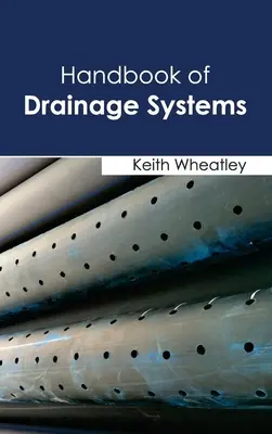 Podręcznik systemów odwadniających - Handbook of Drainage Systems