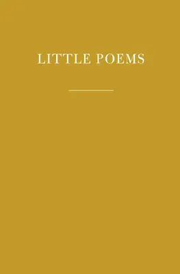 Małe wiersze - Little Poems
