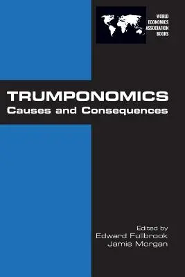 Trumponomika: Przyczyny i konsekwencje - Trumponomics: Causes and Consequences