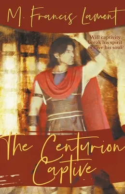 Jeniec Centuriona - The Centurion Captive