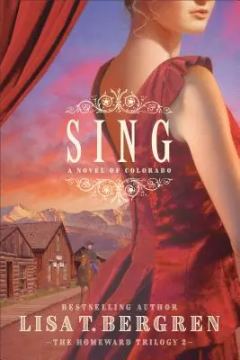 Sing: Powieść o Kolorado - Sing: A Novel of Colorado