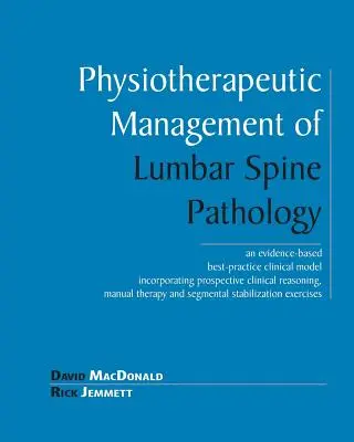 Postępowanie fizjoterapeutyczne w patologii kręgosłupa lędźwiowego - Physiotherapeutic Management of Lumbar Spine Pathology