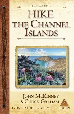 Wędrówki po Wyspach Normandzkich: Najlepsze jednodniowe wycieczki w Parku Narodowym Wysp Normandzkich - Hike the Channel Islands: Best Day Hikes in Channel Islands National Park