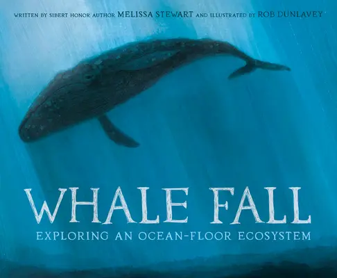 Upadek wieloryba: Odkrywanie ekosystemu dna oceanu - Whale Fall: Exploring an Ocean-Floor Ecosystem