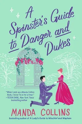 Spinsterski przewodnik po niebezpieczeństwach i książętach - A Spinster's Guide to Danger and Dukes