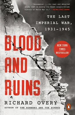 Krew i ruiny: Ostatnia wojna imperialna, 1931-1945 - Blood and Ruins: The Last Imperial War, 1931-1945