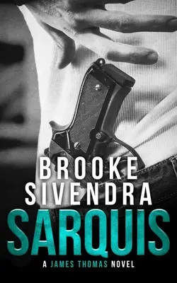 Sarquis: Romantyczny thriller - Sarquis: A Romantic Thriller