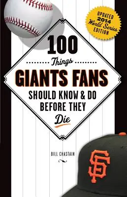 100 rzeczy, które fani Giants powinni wiedzieć i zrobić przed śmiercią - 100 Things Giants Fans Should Know & Do Before They Die