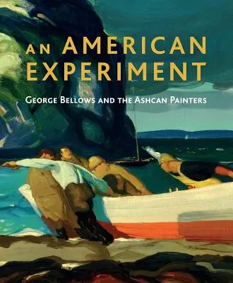 Amerykański eksperyment: George Bellows i Ashcan Painters - An American Experiment: George Bellows and the Ashcan Painters