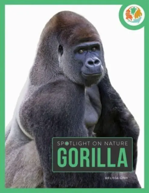 Spotlight on Nature: Goryl - Spotlight on Nature: Gorilla