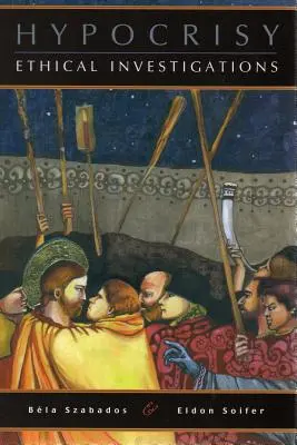 Hipokryzja: Dochodzenia etyczne - Hypocrisy: Ethical Investigations