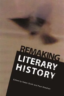 Przerabianie historii literatury - Remaking Literary History