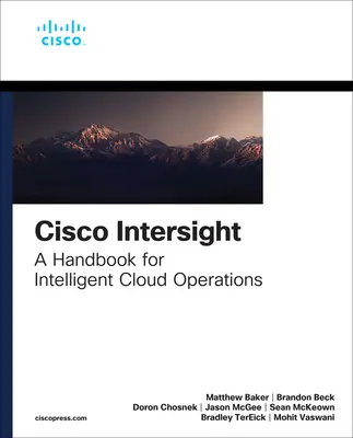 Cisco Intersight: Podręcznik inteligentnych operacji w chmurze - Cisco Intersight: A Handbook for Intelligent Cloud Operations