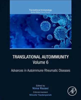 Autoimmunologia translacyjna, tom 6: Postępy w autoimmunologicznych chorobach reumatycznych - Translational Autoimmunity, Volume 6: Advances in Autoimmune Rheumatic Diseases