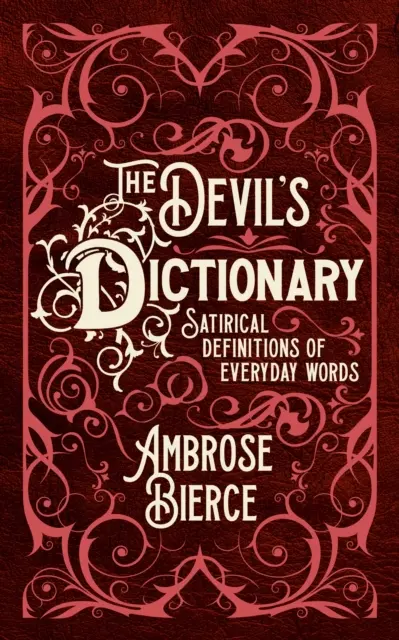 Diabelski słownik - satyryczne definicje słów codziennego użytku - Devil's Dictionary - Satirical Definitions of Everyday Words