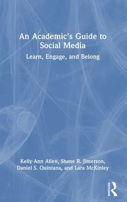 Akademicki przewodnik po mediach społecznościowych: Ucz się, angażuj i przynależność - An Academic's Guide to Social Media: Learn, Engage, and Belong