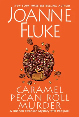 Caramel Pecan Roll Murder: Pyszna kulinarna tajemnica - Caramel Pecan Roll Murder: A Delicious Culinary Cozy Mystery