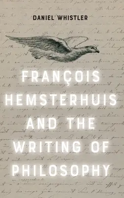 Francois Hemsterhuis i pisanie filozofii - Francois Hemsterhuis and the Writing of Philosophy