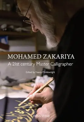 Mohamed Zakariya - mistrz kaligrafii XXI wieku - Mohamed Zakariya - A 21st century Master Calligrapher