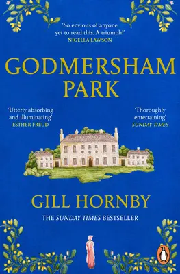 Godmersham Park - bestseller z pierwszej dziesiątki Sunday Times autorstwa uznanej autorki Miss Austen - Godmersham Park - The Sunday Times top ten bestseller by the acclaimed author of Miss Austen