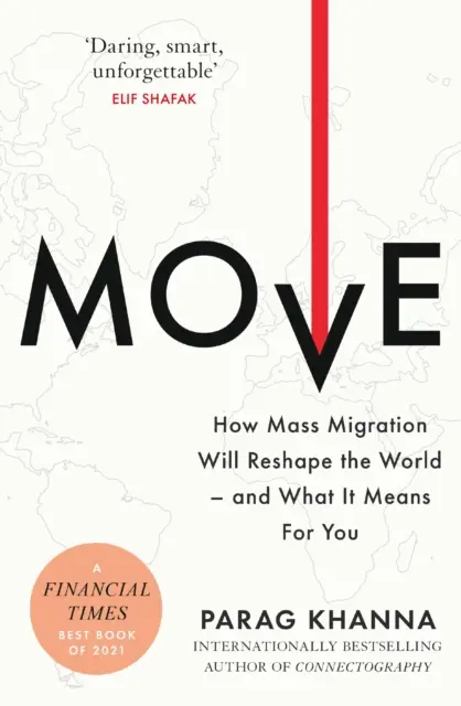 Move - Jak masowa migracja zmieni świat - i co to oznacza dla ciebie? - Move - How Mass Migration Will Reshape the World - and What It Means for You