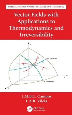 Pola wektorowe w zastosowaniach do termodynamiki i nieodwracalności - Vector Fields with Applications to Thermodynamics and Irreversibility