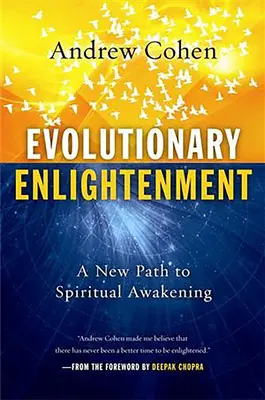 Ewolucyjne oświecenie: Nowa ścieżka do duchowego przebudzenia - Evolutionary Enlightenment: A New Path to Spiritual Awakening