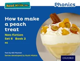 Read Write Inc. Fonics: Blue Set 6 Non-fiction 2 Jak zrobić brzoskwiniowy przysmak - Read Write Inc. Phonics: Blue Set 6 Non-fiction 2 How to Make a Peach Treat