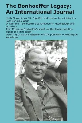 The Bonhoeffer Legacy (6/1 2018): An International Journal