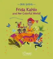 Frida Kahlo i jej kolorowy świat! - Frida Kahlo and her Colorful World!