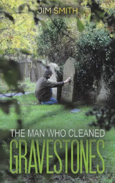 Człowiek, który czyścił nagrobki - The Man who Cleaned Gravestones