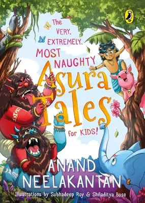 Bardzo, bardzo, bardzo niegrzeczne opowieści o Asurze dla dzieci - Very, Extremely, Most Naughty Asura Tales for Kids