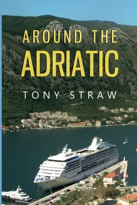 Wokół Adriatyku - Around the Adriatic