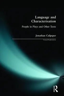 Język i charakterystyka: Ludzie w sztukach teatralnych i innych tekstach - Language and Characterisation: People in Plays and Other Texts