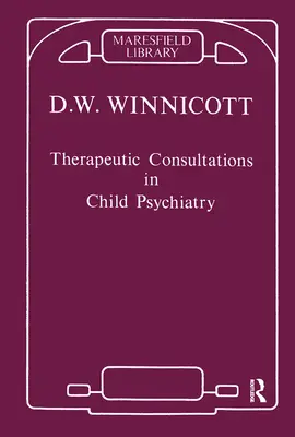 Konsultacje terapeutyczne w psychiatrii dziecięcej - Therapeutic Consultations in Child Psychiatry