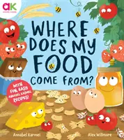 Skąd pochodzi moje jedzenie? - Opowieść o tym, jak powstaje Twoje ulubione jedzenie - Where Does My Food Come From? - The story of how your favourite food is made