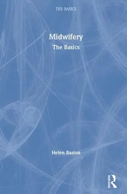 Położnictwo: Podstawy - Midwifery: The Basics