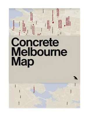 Betonowa mapa Melbourne: Przewodnik po betonowej i brutalistycznej architekturze Melbourne - Concrete Melbourne Map: Guide Map to Melbourne's Concrete and Brutalist Architecture