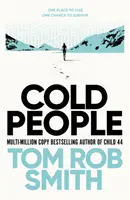 Cold People - od autora bestsellera Child 44, który zdobył wiele milionów egzemplarzy - Cold People - From the multi-million copy bestselling author of Child 44