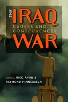 Wojna w Iraku - przyczyny i konsekwencje - Iraq War - Causes and Consequences