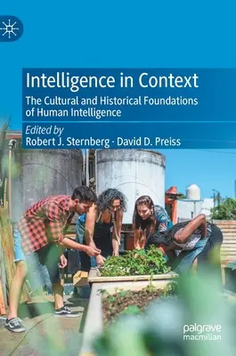 Inteligencja w kontekście: Kulturowe i historyczne podstawy ludzkiej inteligencji - Intelligence in Context: The Cultural and Historical Foundations of Human Intelligence