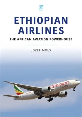 Ethiopian Airlines: Afrykańska potęga lotnicza - Ethiopian Airlines: The African Aviation Powerhouse